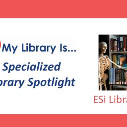Specialized Library Spotlight: ESi Library