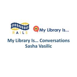 My Library Is... Conversation with Sasha Vasilic