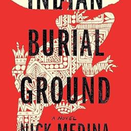 Cover of Indian Burial Ground book by Nick Medina