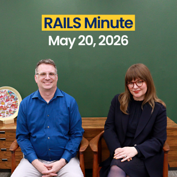 Rails Minute. May 20, 2026. Joe Filapek and Monica Harris sit in front of a green wall.