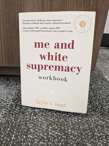 Me and White Supremacy workbook by Layla F. Saad