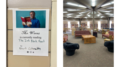 Two pictures side by side: the left shows a sign hanging on a beige tile wall, the sign has a picture of a person reading a book and reads, "Ms. Wernz is currently reading The Ink Black Heart by Robert Galbraith"; on the right, a view of the library space with bookshelves along all the walls, and seating areas in the center. Along the ceiling are lights and beams that meet in the center of the room. 